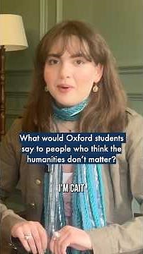 What would Oxford students say to people who think the humanities don't matter? #oxforduniversity