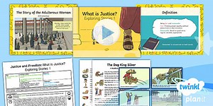 RE: Justice and Freedom: What Is Justice? Exploring Stories Year 6 Lesson Pack 2
