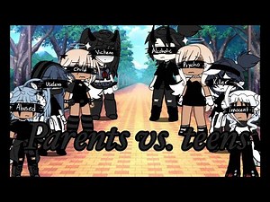 Parents vs. Teens |•| BL/WLW |•| GLSB |•| Gacha Life Singing Battle |•| CW