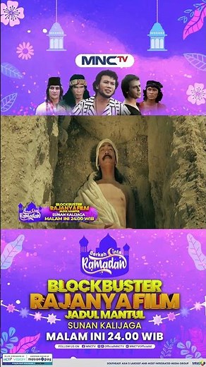 NOSTALGIA DENGAN FILM BLOCKBUSTER JADUL MANTUL, TONTON SUNAN KALIJAGA MALAM INI DI MNCTV