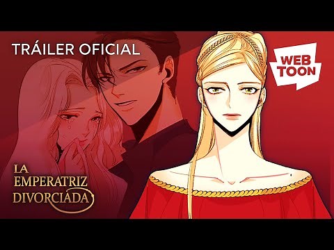 La emperatriz divorciada | Tráiler oficial 2 | WEBTOON