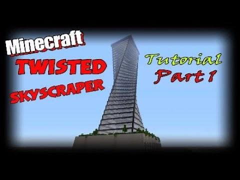 Minecraft Twisted Skyscraper Tutorial Part 1 of 2