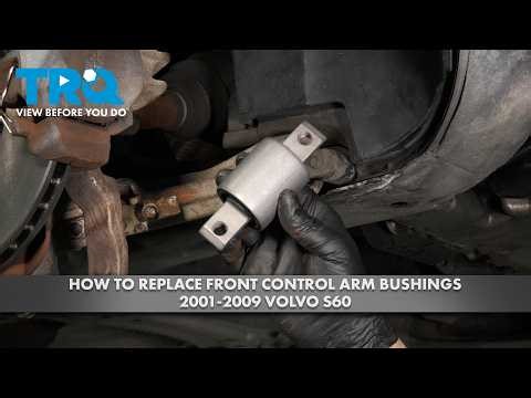How to Replace Front Control Arm Bushings 2001-2009 Volvo S60