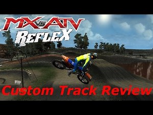 MX vs ATV REFLEX - Custom Track Review - Crooked Creek MX Park Supercross