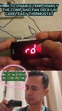 HOW TO TEMPORARILY DISABLE COMPRESSOR AND FAN DELAY ACTIVATION IN CAREL EASY THERMOSTAT