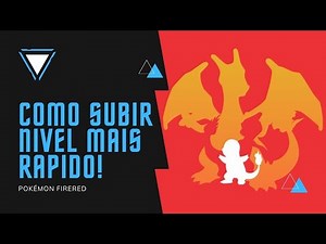 Subindo o Nível mais Rápido - Pokémon Fire red / Leaf green