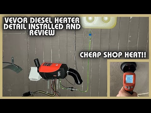 VEVOR DIESEL SHOP HEATER DETAILED INSTALL & REVIEW