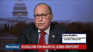 NEC's Kudlow on Jobs Report, Federal Reserve, China Trade Talks