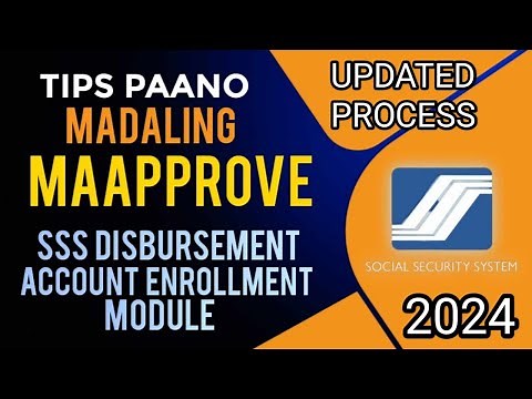 Tips sa SSS Disbursement Registration 2024 | SSS Disbursement Account Enrollment Module Approved