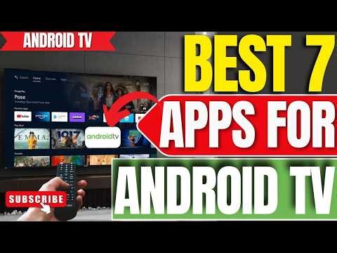 7 Best Android TV Apps for Streaming, Live TV, Privacy & More!