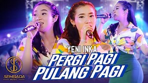 PERGI PAGI PULANG PAGI KOPLO - YENI INKA (Official Music Video)