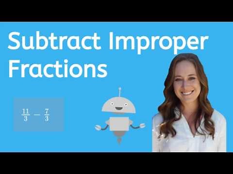 How to Subtract Improper Fractions - Math for Kids!