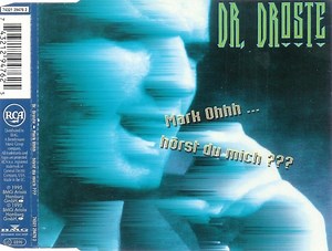 Dr. Droste - Mark Ohhh ... Hörst Du Mich ???