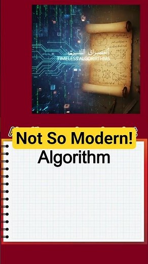 “Algorithm: A Modern Word with Ancient Roots”