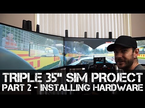 Triple 35" Screen Sim Rig Project - Part 2 - Installing the Hardware