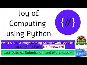 NPTEL The Joy of Computing using python week 5 all 3 programming assignment answer with link of code