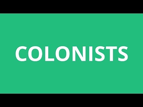 How To Pronounce Colonists - Pronunciation Academy