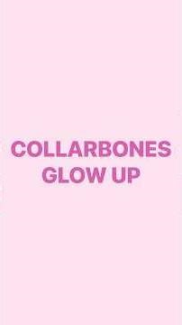 💘 Save this 2Min Collarbones Glow Up! 💘