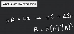 What is rate law expression... | Filo