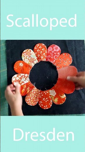 Scalloped Dresden Plate Short Tutorial