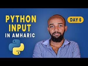 DAY- 6 | Python Input in Amharic