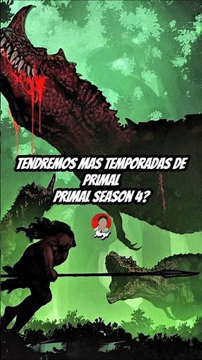 WILL WE HAVE MORE SEASONS OF PRIMAL? | WOULD PRIMAL SEASON 4 BE POSSIBLE?