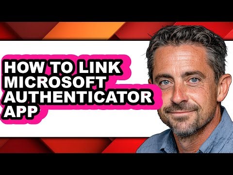 How to Link Microsoft Authenticator App (easy Method)