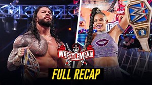 WrestleMania 37 recap - two days of action-packed matches: WWE Now India