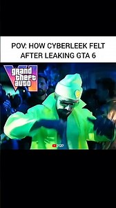 Cyberleek after leaking GTA 6 🗿🔥