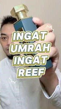 Ingat umrah ingat parfum REEF 33
