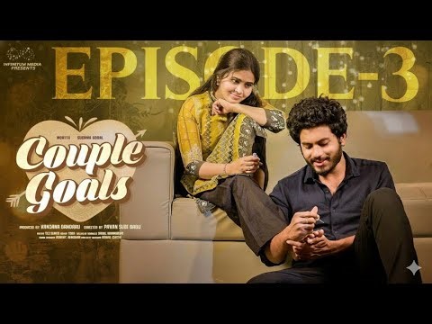 Couple Goals | Episode 4 | Sushma Gopal | Telugu web series | TELUGU NEW web series 2026#sushmagopal