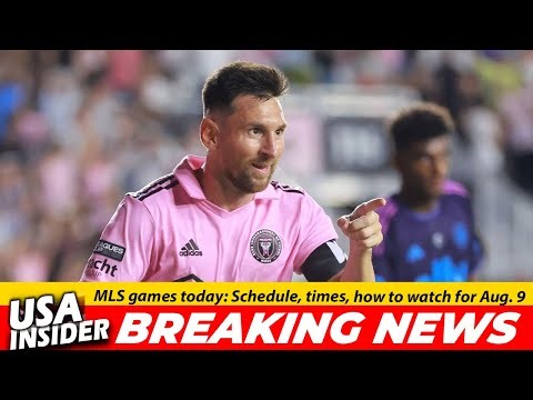MLS Games Today: Full Schedule, Times & How to Watch (August 9, 2025)