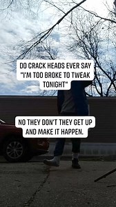 1.2K reactions · 306 shares | It is what it is. If you really want something you've gotta get up, go out and get it! Dont let the tweakers have all the motivation, take some for yourself. Be sure to follow Scrap for more great content. Share this with your unmotivated friend. #tweaking #tweaker #springbreak #motivation #inspirational #reels | Scrap | Facebook