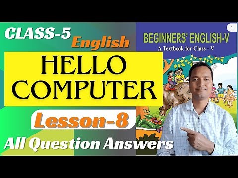Hello Computer || Class 5 English Lesson 8 ||