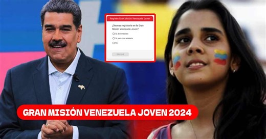 Gran Misión Venezuela Joven 2024: Regístrate EN LÍNEA  y accede a los beneficios