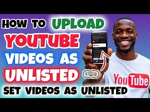 How to upload videos on YouTube as Unlisted | How to set video as Unlisted on YouTube