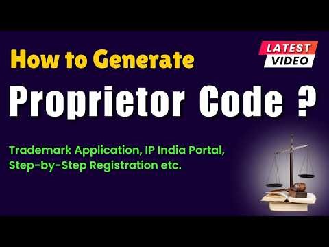 How to Generate Proprietor Code? Trademark Application | IP India Portal | Step-by-Step Registration
