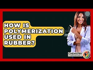 How Is Polymerization Used In Rubber? - Chemistry For Everyone