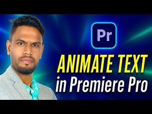 How to Animate Text in Adobe Premiere Pro (Step-by-Step)