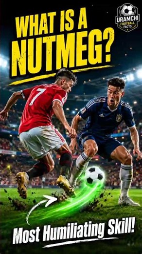 What Is a Nutmeg in Football? ⚽ Skill Explained! #Shorts