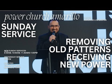 Removing Old Patterns | Receiving New Power - Pastor Aaron I SUNDAY Service