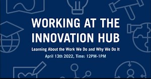 Join Us At 'Working at the Innovation Hub' - The Innovation Hub