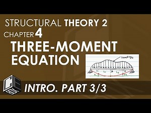 Chapter 4 Three Moment Equation Introduction Part 3 (PH)