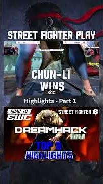 Highlights Top 8 of the DreamHack Birmingham EWC Street Fighter 6 Qualifier part 1