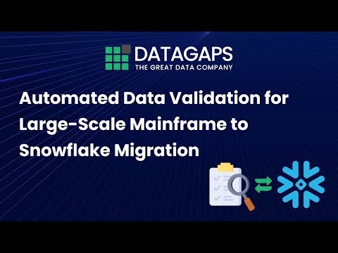 Automated Data Validation for Large-Scale Mainframe-to-Snowflake Migration | Datagaps Case Study