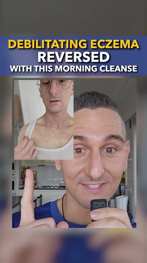 Debilitating Eczema Reversed With This Morning Cleanse