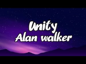 Alan Walker - Unity (lyrics) ft.walkers