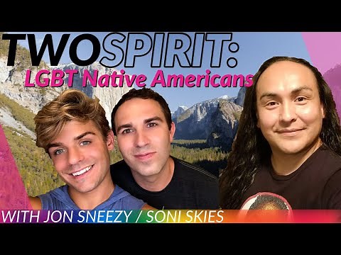 What is Two Spirit? LGBT in the Native American Community | Garrett Clayton & Blake Knight