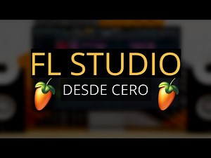 Aprende FL STUDIO desde CERO