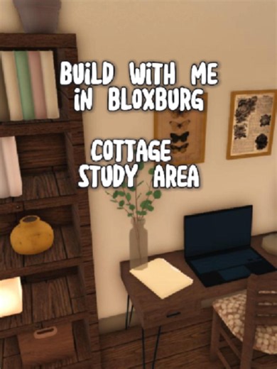 Build With Me in Bloxburg: Cottage Study Area . . . #robloxbloxburgbuild #robloxgame #bloxburg #bloxburghouse #Speedbuild #RobloxAesthetics #fypage #speedbuild #bloxburgspeedbuild #fyp #bloxburgbuild #bloxburgupdate #robloxmemes #bloxburginspo #gwenyt #bloxburgbuildhacks #bloxburgbuilds#bloxburgbuildidea #bloxburgbuildideas #bloxburgrelatable #relatablecontent #buildideas #welcometobloxburg#welcometobloxburgroblox#bloxburgfyp #robloxbloxburg #bloxburglayout #bloxburghouselayout #bloxburgasmr #re